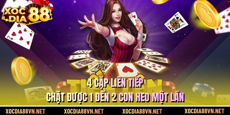 4 cặp liên tiếp chặt được 1 đến 2 con heo một lần