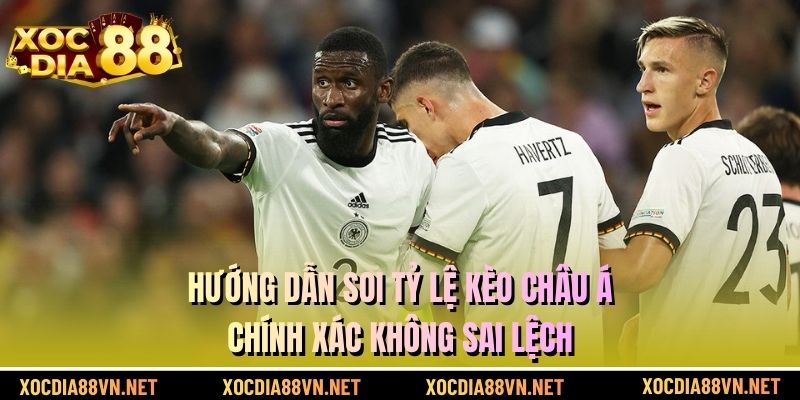 Hướng dẫn soi tỷ lệ kèo châu Á chính xác không sai lệch