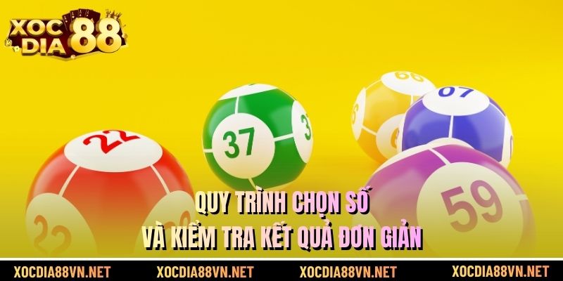 Quy trình chọn số và kiểm tra kết quả đơn giản
