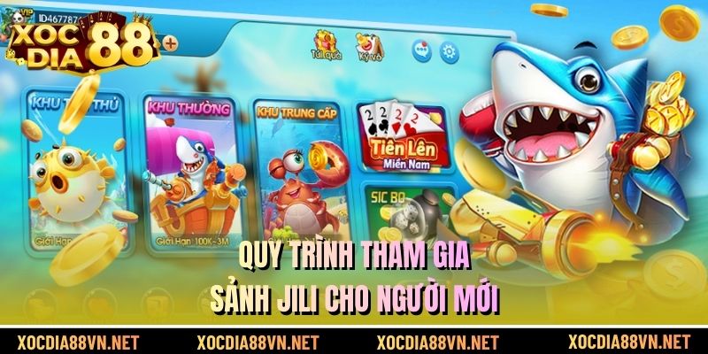 Quy trình tham gia sảnh Jili cho người mới