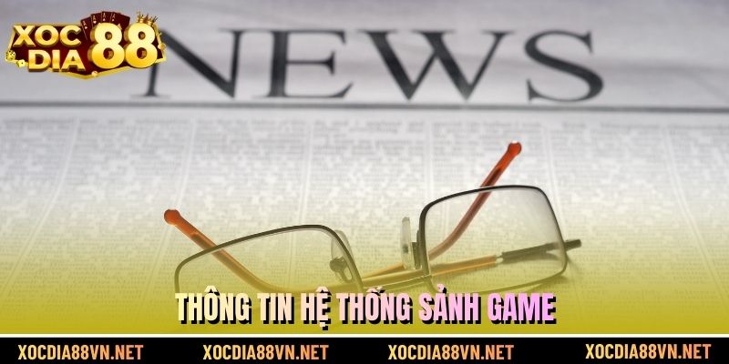 Thông tin hệ thống sảnh game